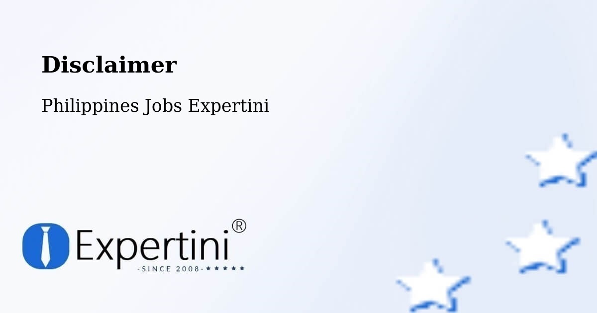 Disclaimer - Philippines Jobs Expertini